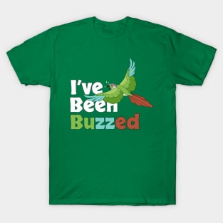 I've Been Buzzed T-Shirt